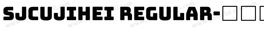 sjcujihei regular字体转换